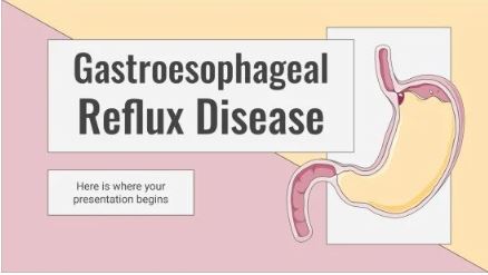 The Ultimate Guide to Treating Gastroesophageal Reflux Disease (GERD) and Creating an Engaging PPT Presentation